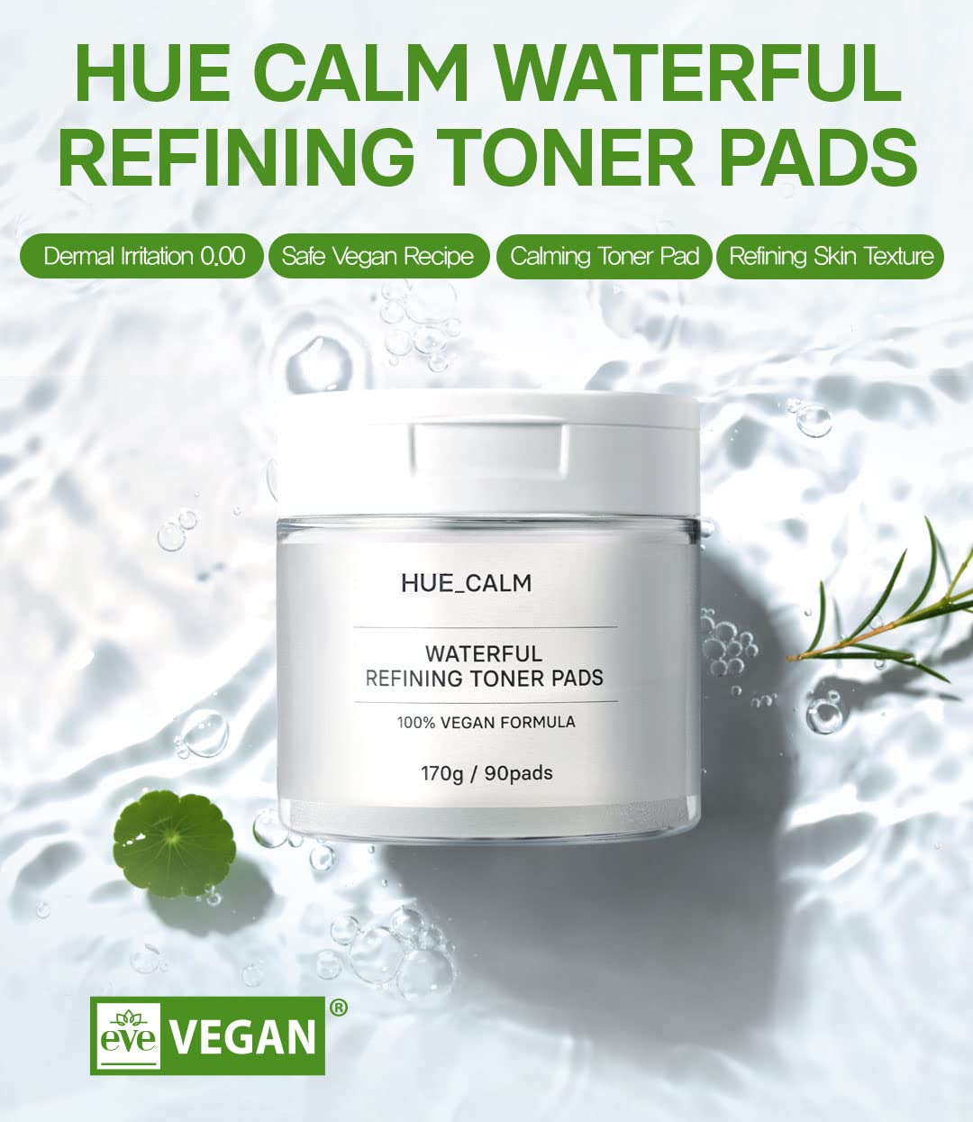 HUECALM WATERFUL REFINING TONER PADS